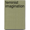 Feminist Imagination by Vikki Bell