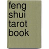 Feng Shui Tarot Book by Peter Paul Connolly