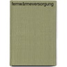 Fernwärmeversorgung door Norbert Schäfer