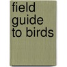 Field Guide To Birds by Judith Lloyd Yero