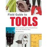 Field Guide To Tools by John Kelsey