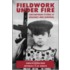 Fieldwork Under Fire