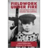 Fieldwork Under Fire door Carolyn Nordstrom