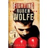 Fighting Ruben Wolfe door Markus Zusak