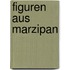 Figuren aus Marzipan