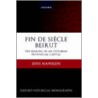 Fin de Siecle Beirut door Jens Hanssen