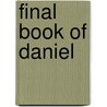 Final Book Of Daniel door Lavoe Hector Yomo