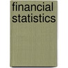 Financial Statistics by Unknown