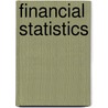 Financial Statistics door Onbekend