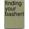 Finding Your Bashert by Shani Stein