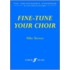 Fine-Tune Your Choir