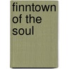 Finntown of the Soul door Patricia Eilola