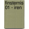Finsternis 01 - Iren door Christophe Bec
