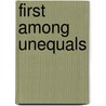 First Among Unequals by Viv Anderson