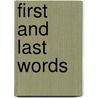First And Last Words by Fred Chappell