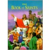 First Book of Saints by Lawrence G. Lovasik