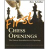 First Chess Openings door Eric Schiller