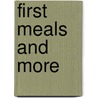 First Meals and More by Karen Sullivan
