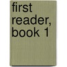 First Reader, Book 1 by Frances Eggleston Blodgett
