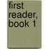 First Reader, Book 1