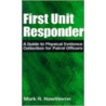 First Unit Responder door Mark R. Hawthorne