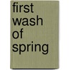 First Wash Of Spring door George Mackay Brown