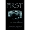 First. . . One Stone door Janet DeLong PhD