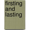 Firsting And Lasting door Jean M. Obrien