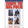 Fishing The Big Four by Milt Roskp