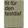Fit für den TestDaF by Unknown