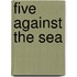 Five Against the Sea