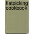 Flatpicking Cookbook