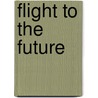 Flight To The Future by Panel on Human Factors in Air Traffic Control Automation