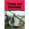 Floods and Mudslides by Bonnie J. Ceban
