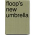 Floop's New Umbrella