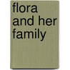 Flora and Her Family by Joe Labanowski