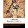 Florida Enchantments door Anthony Westson Dimock