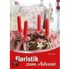 Floristik zum Advent by Karin Schlag