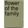 Flower of the Family door Elizabeth Prentiss