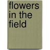 Flowers In The Field by Faith Anstey
