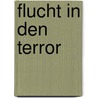 Flucht in den Terror door Christina Jung