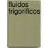 Fluidos Frigorificos