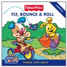 Fly, Bounce And Roll door Onbekend