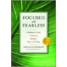 Focused and Fearless door Shaila Catherine