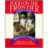 Food on the Frontier door Marjorie Kreidberg