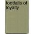 Footfalls Of Loyalty