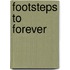 Footsteps To Forever