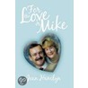 For The Love Of Mike door Jean Hamlyn