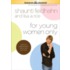 For Young Women Only