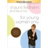 For Young Women Only by Shaunti Feldhahn